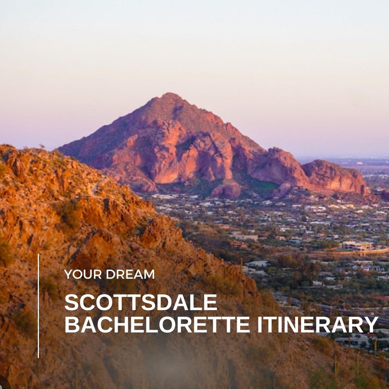 Scottsdale Arizona Bachelorette Party itinerary